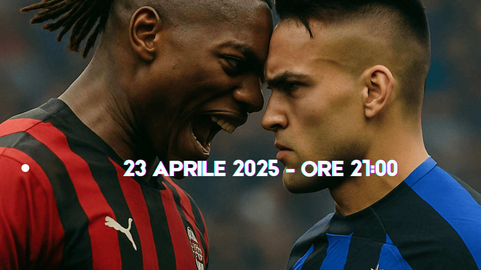 Inter vs Milan: Derby di Coppa Italia, chi va in finale?